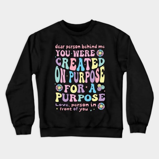 Dear Person Behind Me Crewneck Sweatshirt by JasonShirt